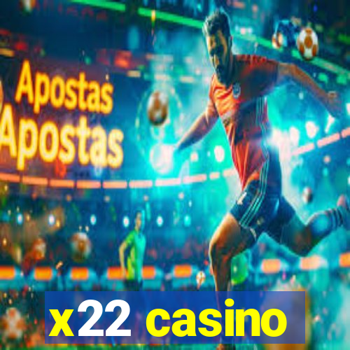 x22 casino